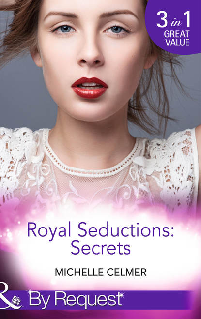 Скачать книгу Royal Seductions: Secrets: The Duke's Boardroom Affair