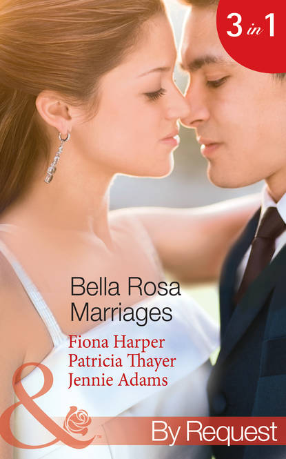 Скачать книгу Bella Rosa Marriages: The Bridesmaid's Secret