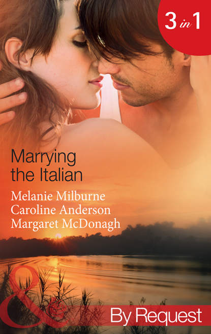 Скачать книгу Marrying the Italian: The Marcolini Blackmail Marriage / The Valtieri Marriage Deal / The Italian Doctor's Bride