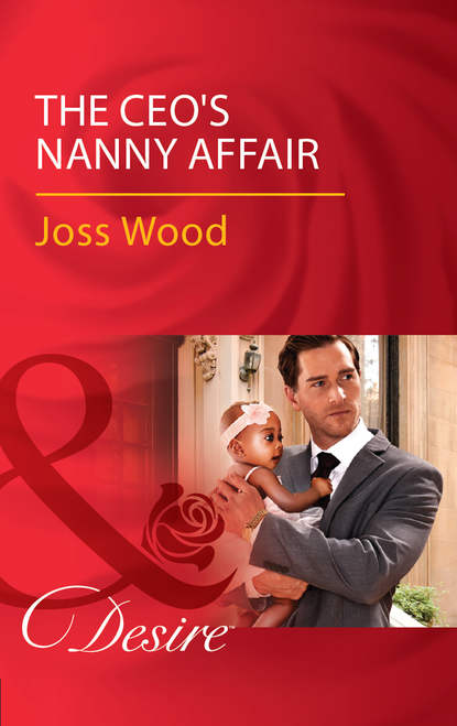Скачать книгу The Ceo's Nanny Affair