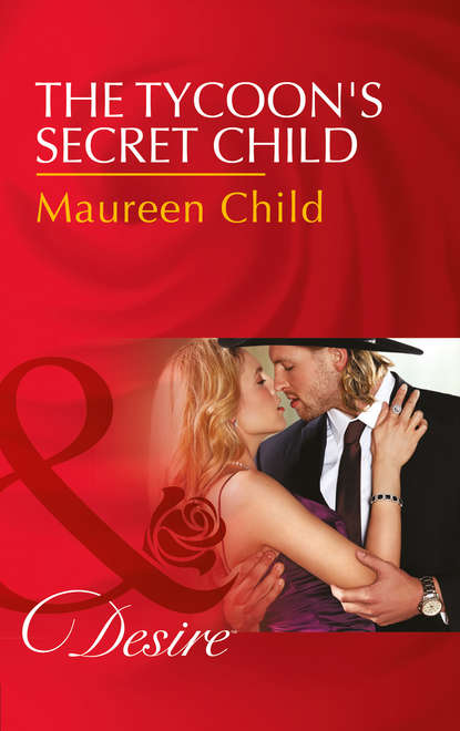 Скачать книгу The Tycoon's Secret Child