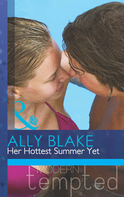 Скачать книгу Her Hottest Summer Yet