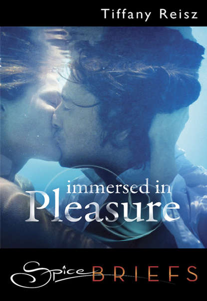 Скачать книгу Immersed in Pleasure