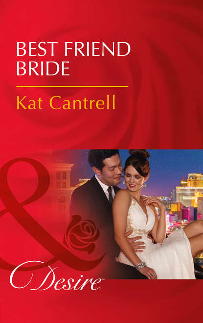 Скачать книгу Best Friend Bride
