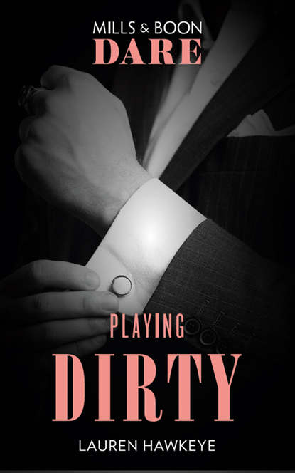 Скачать книгу Playing Dirty