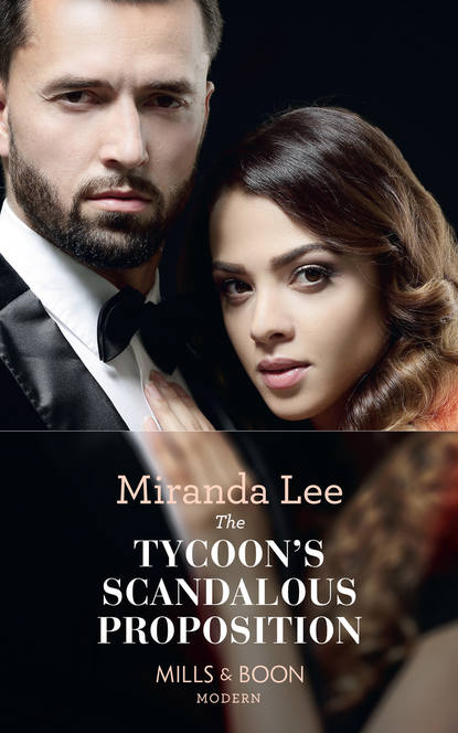 Скачать книгу The Tycoon's Scandalous Proposition