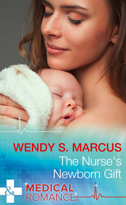 Скачать книгу The Nurse's Newborn Gift
