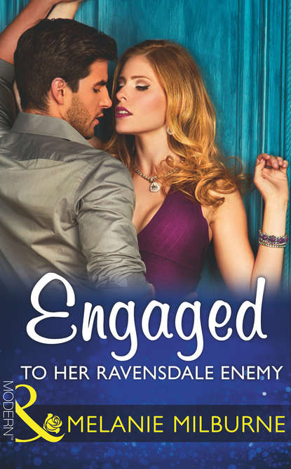 Скачать книгу Engaged To Her Ravensdale Enemy