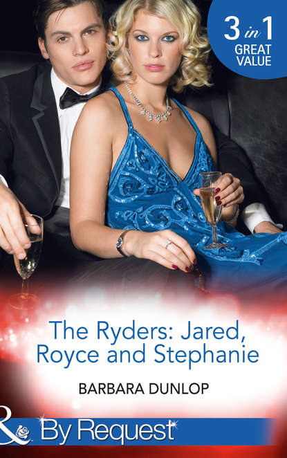 Скачать книгу The Ryders: Jared, Royce and Stephanie: Seduction and the CEO