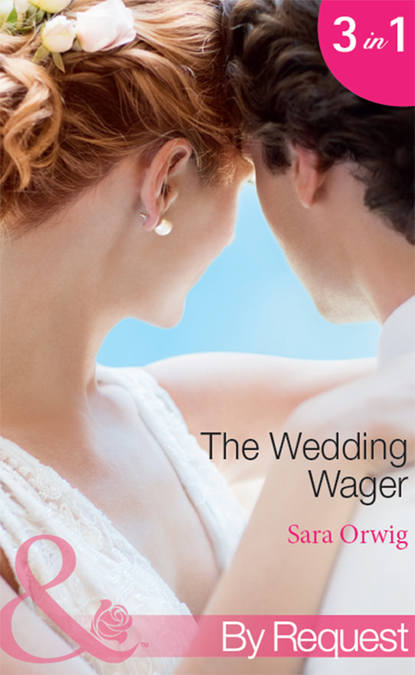 Скачать книгу The Wedding Wager: Dakota Daddy