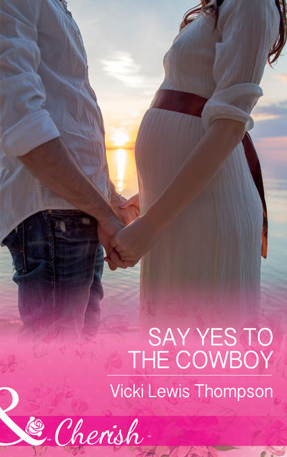 Скачать книгу Say Yes To The Cowboy