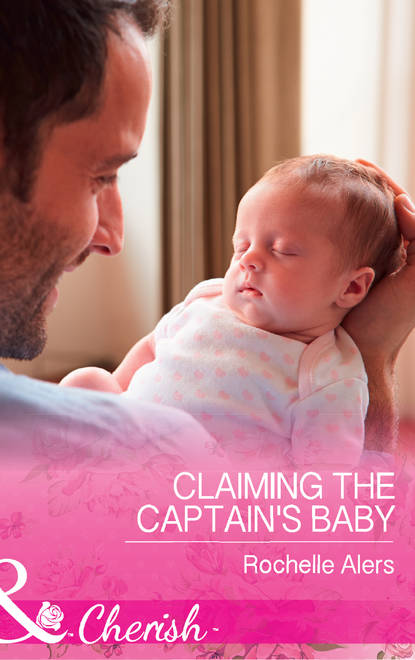 Скачать книгу Claiming The Captain's Baby