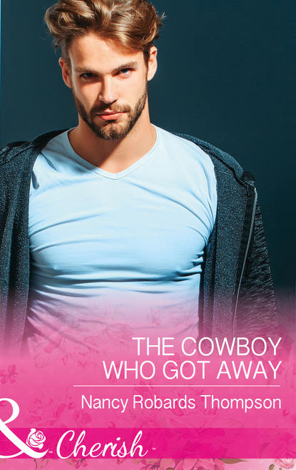 Скачать книгу The Cowboy Who Got Away