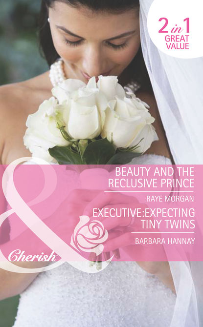 Скачать книгу Beauty and the Reclusive Prince / Executive: Expecting Tiny Twins: Beauty and the Reclusive Prince