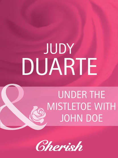 Скачать книгу Under the Mistletoe with John Doe