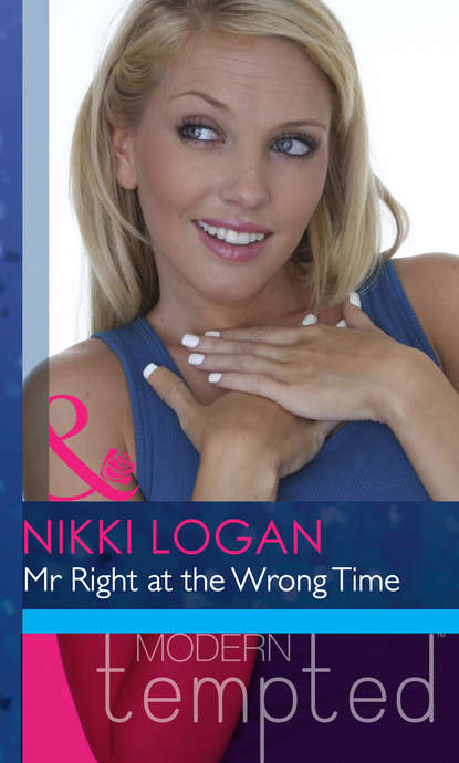 Скачать книгу Mr Right at the Wrong Time