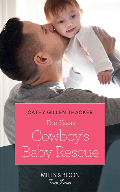 Скачать книгу The Texas Cowboy's Baby Rescue