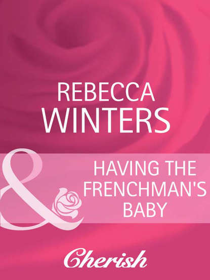 Скачать книгу Having the Frenchman's Baby