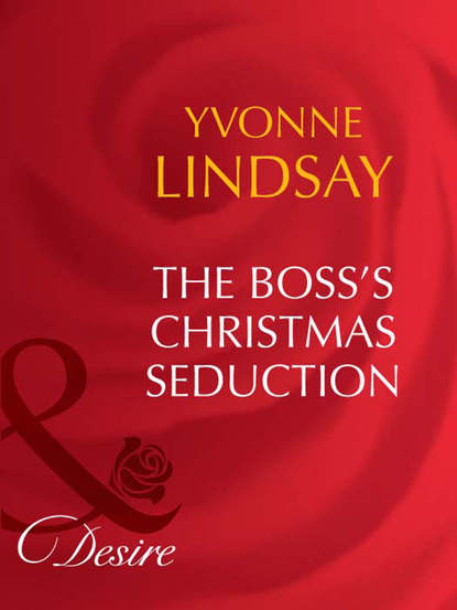 Скачать книгу The Boss's Christmas Seduction