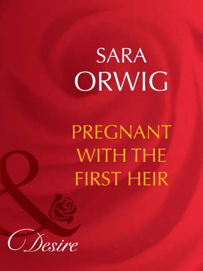 Скачать книгу Pregnant with the First Heir