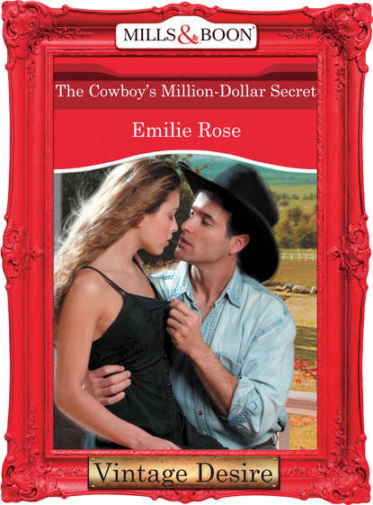 Скачать книгу The Cowboy's Million-Dollar Secret