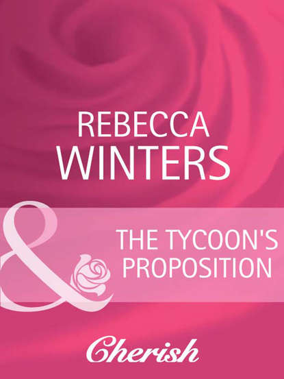 Скачать книгу The Tycoon's Proposition
