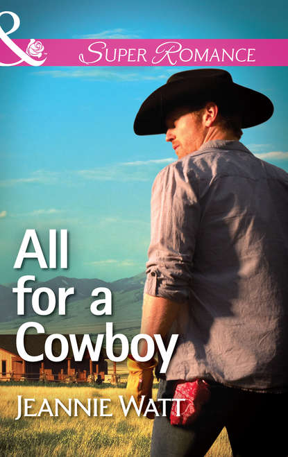 Скачать книгу All for a Cowboy