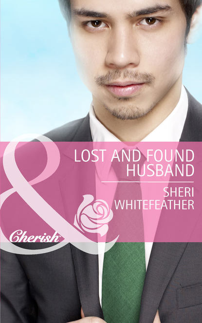 Скачать книгу Lost and Found Husband