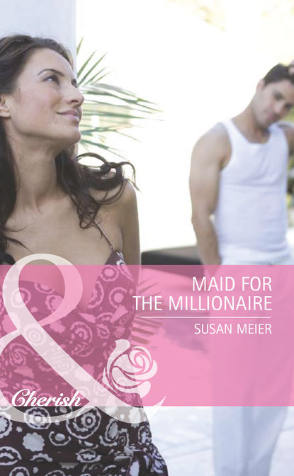 Скачать книгу Maid for the Millionaire