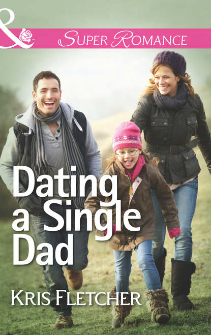 Скачать книгу Dating a Single Dad