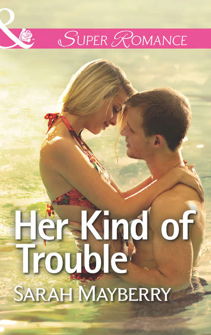 Скачать книгу Her Kind of Trouble