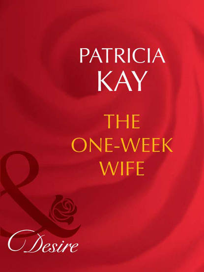 Скачать книгу The One-Week Wife
