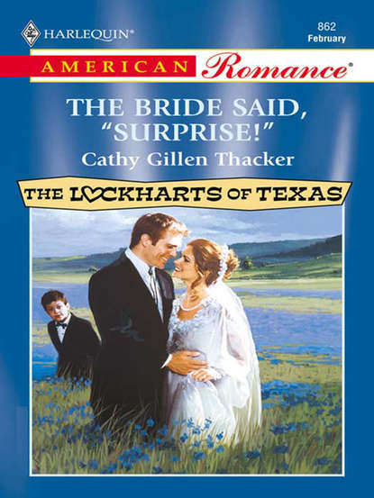 Скачать книгу The Bride Said, 'Surprise!'