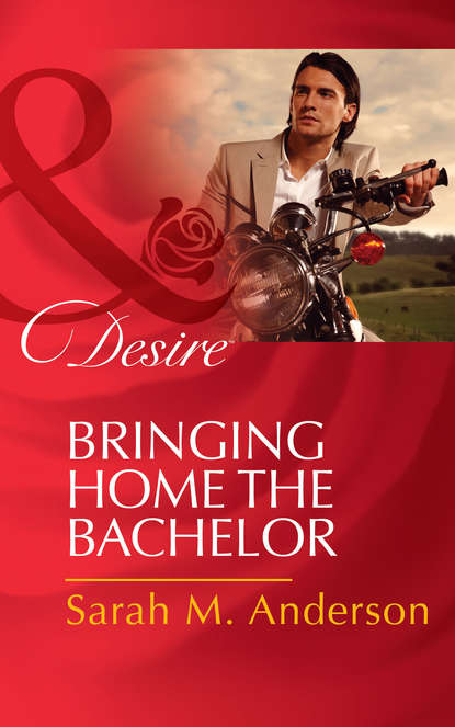Скачать книгу Bringing Home the Bachelor