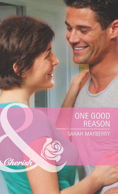 Скачать книгу One Good Reason