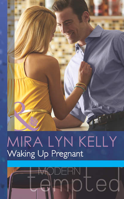 Скачать книгу Waking Up Pregnant