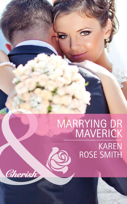 Скачать книгу Marrying Dr Maverick