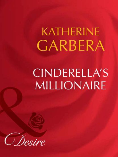 Скачать книгу Cinderella's Millionaire