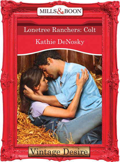 Скачать книгу Lonetree Ranchers: Colt