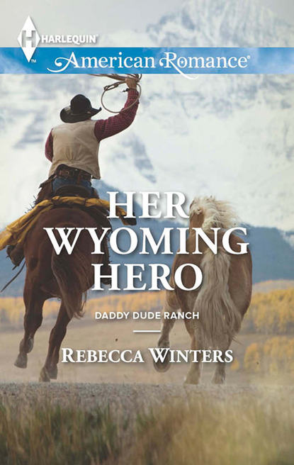 Скачать книгу Her Wyoming Hero