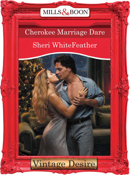 Скачать книгу Cherokee Marriage Dare