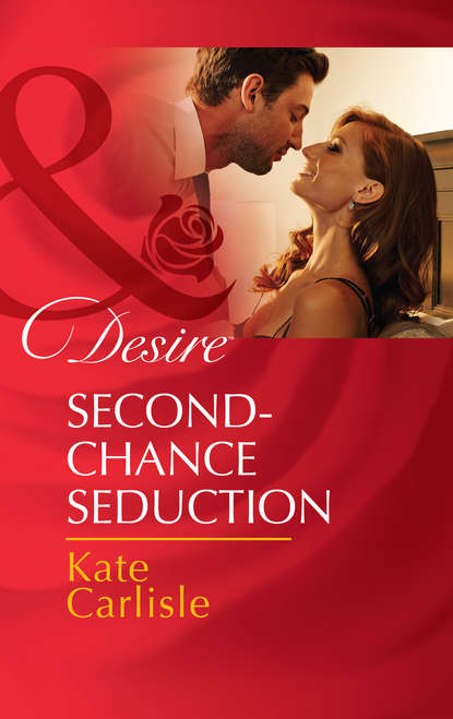 Скачать книгу Second-Chance Seduction