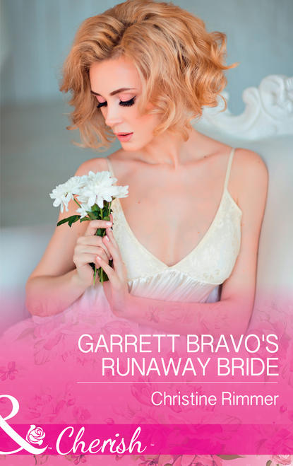 Скачать книгу Garrett Bravo's Runaway Bride