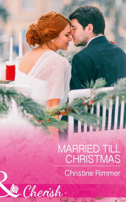 Скачать книгу Married Till Christmas