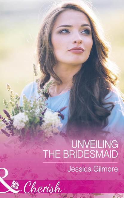 Скачать книгу Unveiling The Bridesmaid