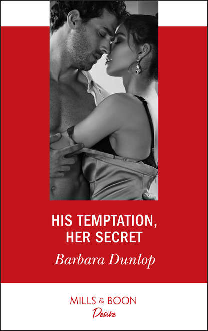 Скачать книгу His Temptation, Her Secret