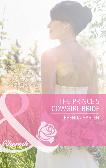 Скачать книгу The Prince's Cowgirl Bride
