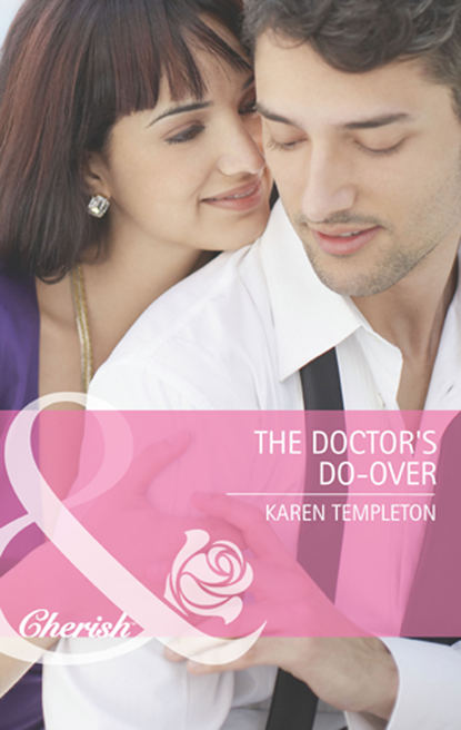 Скачать книгу The Doctor's Do-Over