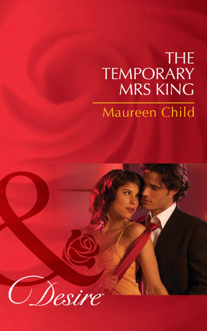 Скачать книгу The Temporary Mrs King