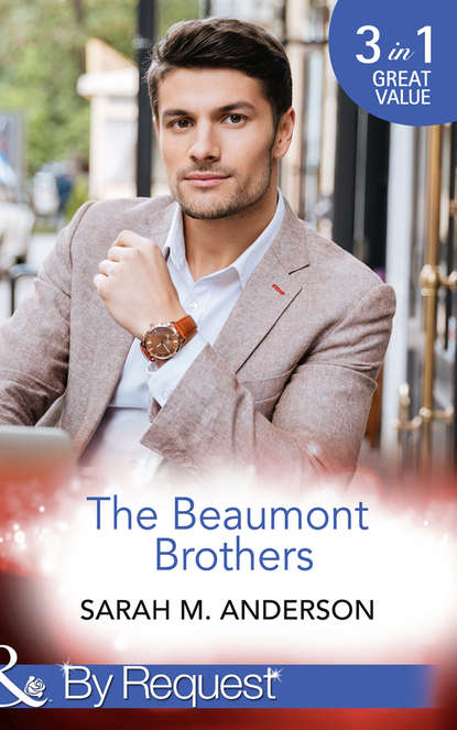 Скачать книгу The Beaumont Brothers: Not the Boss's Baby